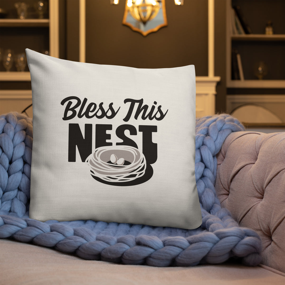 Bless This Nest - Premium Throw Pillow