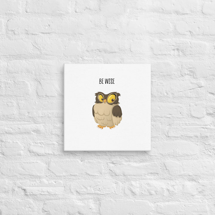 Be Wise Owl - Cartoon Bird Message Art for Kids’ Rooms - 14" Canvas Print