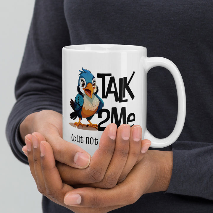 Coffee First, Conversations Later – Bird Mug Fun